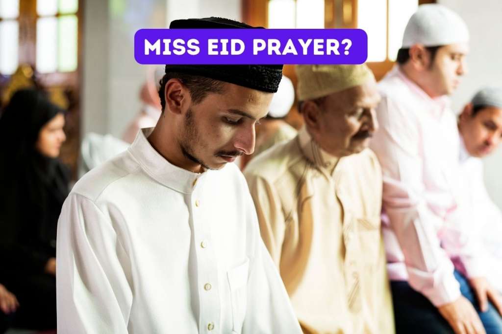 What happens if you miss eid prayer featured